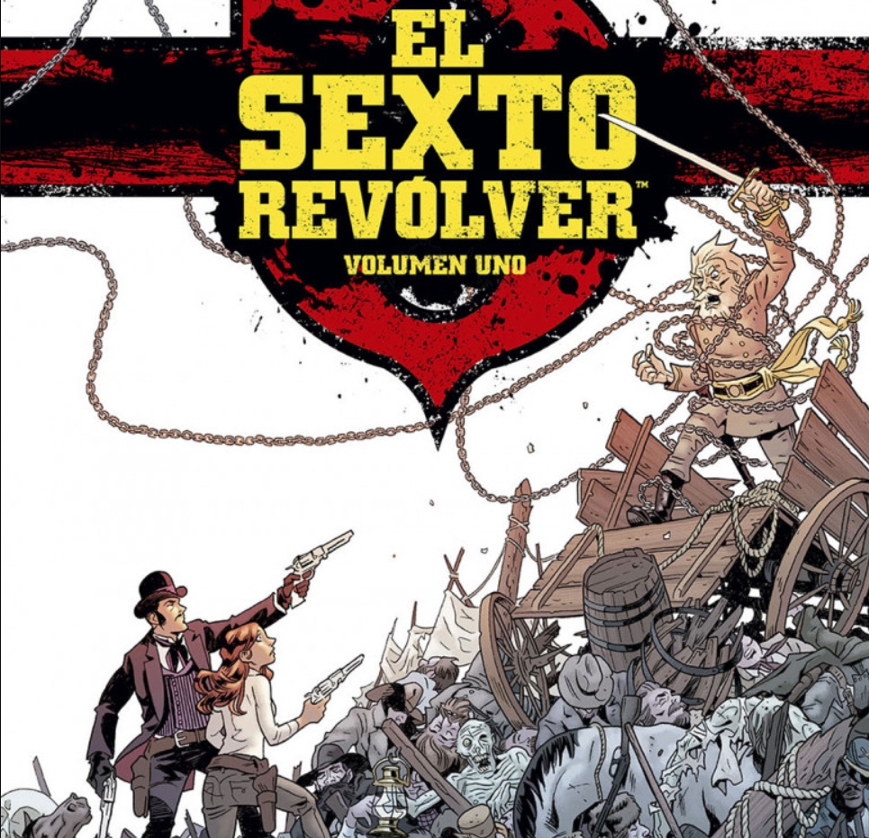 El Sexto Revólver: Un Western Fantástico de Aventuras 1
